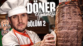 YAVAŞ YAVAŞ GELİŞİYORUZ  DÖNER EFSANESİ  BÖLÜM 2 [upl. by Ahsielat606]