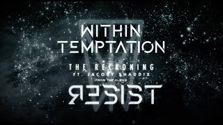 WITHIN TEMPTATION  The Reckoning  Official Lyric Video feat Jacoby Shaddix [upl. by Suez92]