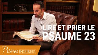 Psaume 23  Comment prier à partir de la Bible   Prières inspirées  JeremySourdril [upl. by Aramat]