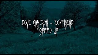 dove cameron  boyfriend speed up [upl. by Ahsyekat]