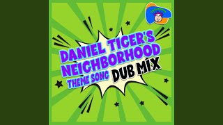 Daniel Tigers Neighborhood Theme Song Dub Mix [upl. by Ibbetson]