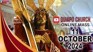 Quiapo Church Live Mass Today  October 11 2024 FRIDAY MISA NG POONG HESUS NAZARENO [upl. by Imefulo]