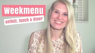 WEEKMENU ONTBIJT LUNCH EN DINER [upl. by Redwine]