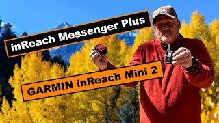 Garmin inReach Mini 2 vs Garmin inReach Messenger Plus [upl. by Enialahs]