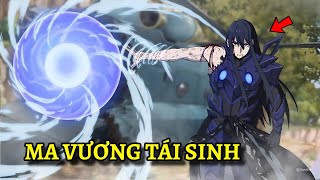 ALL IN ONE  Ma Vương Tái Sinh Ở Thời Hiện Đại Buộc Phải Làm Streamer Kiếm Sống  Anime Review [upl. by Spear]