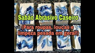 Sabão Abrasivo Caseiro Limpeza Pesada Ester Huggler [upl. by Iaka]