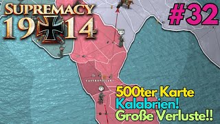 Große Verluste Supremacy 1914 500ter Karte 32 Kalabrien [upl. by Atiuqam]