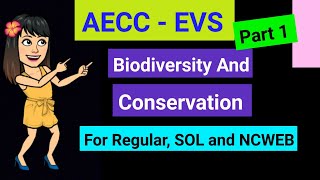 AECC  EVS Chapter 4 Biodiversity and Conservation Part1  DU AECC EVS  Bhavana Bisht [upl. by Eniluqcaj60]