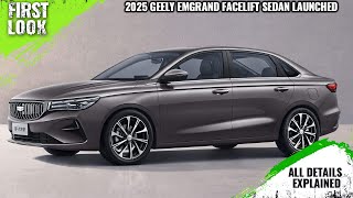 2025 Geely Emgrand Facelift Launched  First Look  Full Interior Exterior [upl. by Norrej]