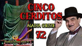 CINCO CERDITOS 72 AGATHA CHRISTIE AUDIOLIBRO VOZ HUMANA ESPAÑOL SUBTÍTULOS [upl. by Gnouhp]