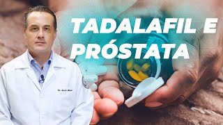 TADALAFILA e PRÓSTATA  Dr André Matos Urologista [upl. by Refanej]