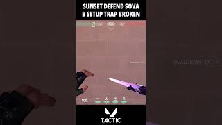 Sunset Defend Sova Mid Top Cypher B Trap Setup Removal Shock Bolt  Valorant Tactic [upl. by Kalin]