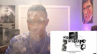 Ski Mask The Slump God Feat Offset quotWith Vengeancequot Prod By Timbaland Reaction Video [upl. by Leen]