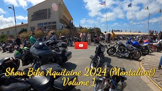 Show Bike Aquitaine 2024 Montalivet Volume 1 [upl. by Jocelin]