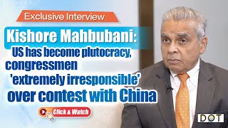 Exclusive Interview  Kishore Mahbubani US has become a plutocracy [upl. by Alaaj]