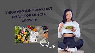 3 High Protein Breakfast Meals for Muscle Growth [upl. by Bobby184]