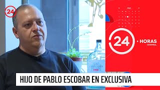 El hijo de Pablo Escobar mano a mano con 24 Horas  24 Horas TVN Chile [upl. by Besnard]