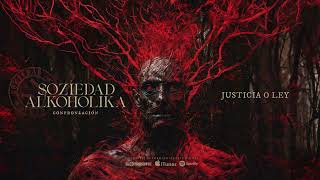 SOZIEDAD ALKOHOLIKA quotJusticia o Leyquot Audiosingle [upl. by Alegnaoj]