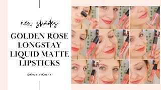 Matte Lipstick Obsession Testing out the Newest Golden Rose Longstay Liquid Matte Lipstick Shades [upl. by Ayam569]