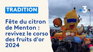 Fête du citron de Menton 2024  revivez le corso des fruits dor en immersion [upl. by Chicoine]