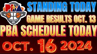 Pba Schedule Today October 162024  Pba Game Results and Game Standings as of Oct 132024 [upl. by Adniled]