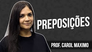 Preposições  Inglês  Profª Carol Maximo [upl. by Dalton]