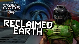 RECLAIMED EARTH  DOOM ETERNAL MOVIE [upl. by Leibrag636]