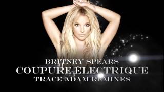 Coupure Électrique Trace Adam Club Mix YouTube Modified Version  Britney Spears [upl. by Coffee]