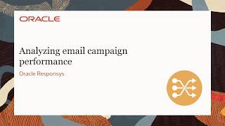 Oracle Responsys  Analyzing email campaign performance [upl. by Yeltrab]