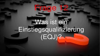 Was ist eine Einstiegsqualifizierung EQJ [upl. by Yasnyl]