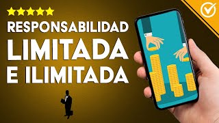 ¿Qué diferencia hay entre RESPONSABILIDAD LIMITADA y RESPONSABILIDAD ILIMITADA [upl. by Lehctim732]