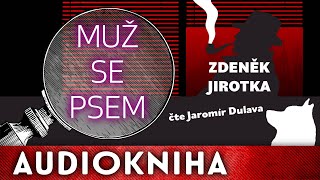 Zdeněk Jirotka  Muž se psem  Audiokniha [upl. by Pincus]