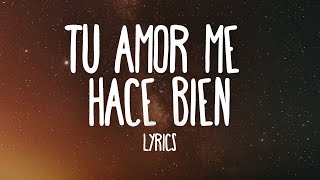 Mark Anthony  Tu Amor Me Hace Bien Lyrics [upl. by Raybin]