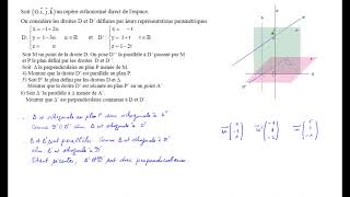 04 Exercice  Perpendiculaire commune à deux droites Distance entre deux droites de l espace [upl. by Etennaej459]