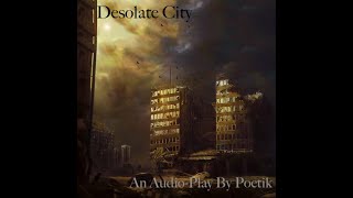 Desolate City episode 3 [upl. by Anehsuc340]