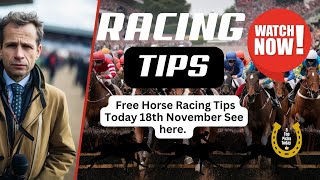 Free Horse Racing Tips Today Monday 18th November Racing Today top picks horseracing [upl. by Jere]