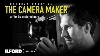 Brendan Barry The Camera Maker  An ILFORD Inspires Film [upl. by Eahsram]