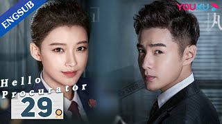 Hello Procurator EP29  Female Procurator Growth Drama  Sun YiZhang HaoweiZhu Yuchen  YOUKU [upl. by Juliann]