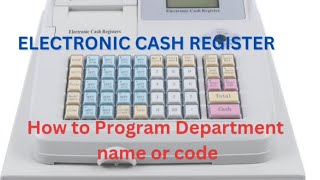 ELECTRONIC CASH REGISTER m3000  how to program department name or code ECR [upl. by Eldon]