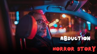 True Abduction Horror Story  Lift Driver Try To Abduct Me [upl. by Bowlds501]