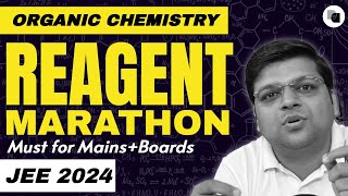 Complete ORGANIC CHEMISTRY Reagent Marathon in ONE VIDEO  JEE 2024  DexterChem [upl. by Solenne]