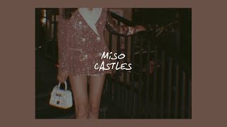 CASTLES  MISO LYRICS [upl. by Albarran]