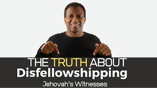 Jehovahs Witnesses The Truth About Disfellowshipping [upl. by Odrareg]