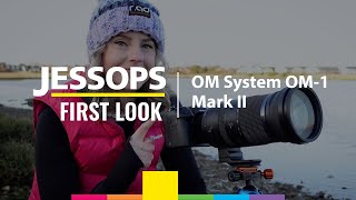 OM System OM1 Mark II  Adventure Ready Mirrorless  Jessops [upl. by Hamaso]