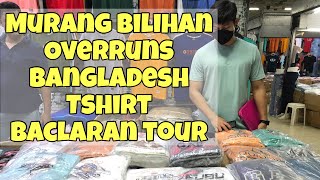 BILIHAN NG MURANG BANGLADESH TSHIRT BRANDED OVERRUNS [upl. by Pauletta314]