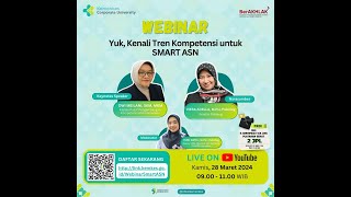 Webinar Yuk Kenali Tren Kompetensi untuk menjadi SMART ASN [upl. by Lladnik]