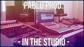 New Studio  Pablo Prod in the Studio 2015 [upl. by Allets377]