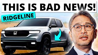 BAD NEWS For Honda Ridgeline Owners [upl. by Gunilla284]