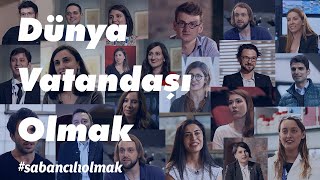 Sabancılı Olmak Dünya Vatandaşı Olmak [upl. by Pond]