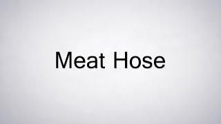 How to Pronounce Meat Hose [upl. by Nelo]